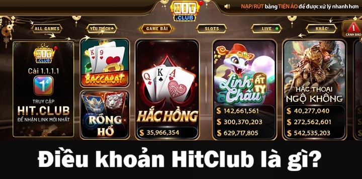 Hiểu rõ về điều khoản Hitclub