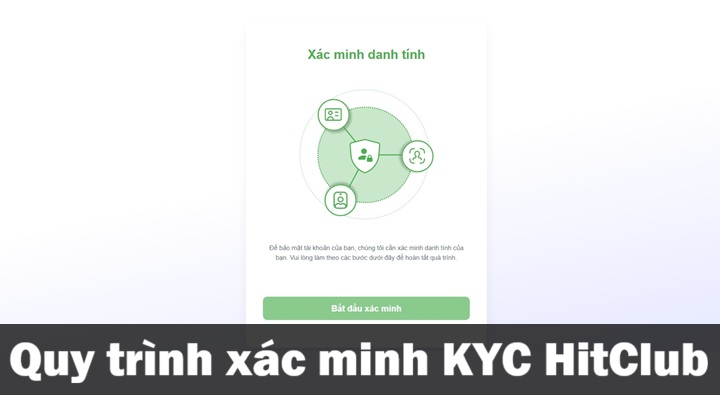 Quy trình xác minh KYC tại Hitclub
